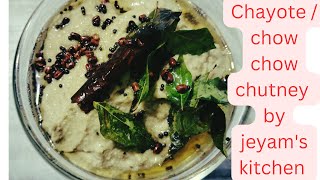 Chayote  chow chutney  Best side dish for rice chapati idli dosa  jeyams kitchen [upl. by Gottfried]