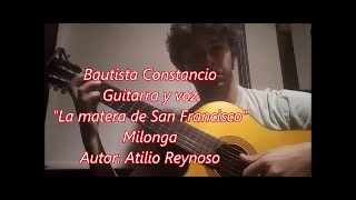 Bautista Constancio  La matera de San Francisco  Milonga [upl. by Deegan]