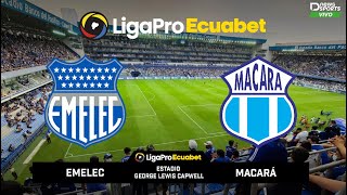 EMELEC VS MACARÁ LIGAPRO ECUABET FECHA 13 Narración En Vivo 90Minutos Radio TV [upl. by Abrahamsen292]