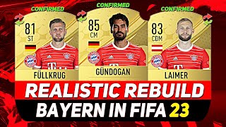 🏆BAYERN REALISTIC REBUILD ON FIFA 23 CAREER MODE ft GUNDOGAN LAIMER FULLKRUGetc [upl. by Atinnek]