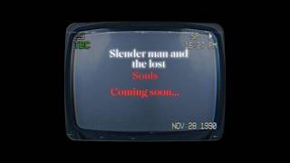 Slender man and the lost souls trailerRecroom [upl. by Schechter85]