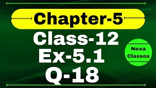 Class 12 Ex 51 Q18 Math  Chapter 5  Q18 Ex 51 Class 12 Math  Ex 51 Q18 Class 12 Math [upl. by Dagnah]