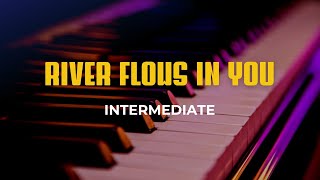 River Flows In You  Intermediate Piano tutorial [upl. by Lekar]