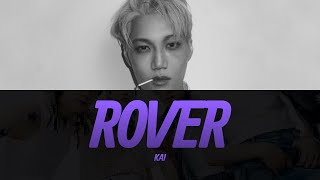 KAI 카이 Rover Lyrics Video  KPOPWorld Music [upl. by Emmalyn]