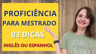 03 DICAS PARA PASSAR NA PROVA DE PROFICIÊNCIA DO MESTRADO [upl. by Eus]