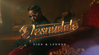 Zion amp Lennox  Desnúdate Official Video [upl. by Magdalene]