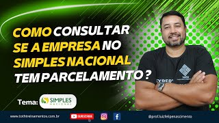 Como consultar o Parcelamento de empresas do Simples Nacional [upl. by Brandy630]