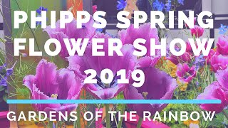 Phipps Spring Flower Show 2019 Gardens of the Rainbow [upl. by Lah]