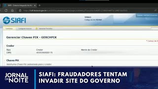 Invasores de sistema do governo tentaram movimentar R 20 milhões  Jornal da Noite [upl. by Rosamund]