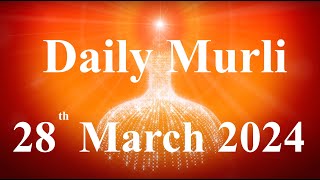 Daily Murli English 28 March 2024daily English murlimurli in EnglishEnglish murli todayMurli [upl. by Mcclary]