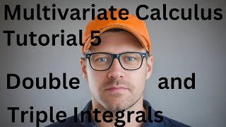 Multivariate Calculus Tutorial 5  Double and Triple Integrals [upl. by Sinylg428]