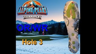 H3M Golf Clash Alpine Peaks2024 Hole 3 Master FTP ORWR HIO [upl. by Brott598]