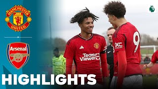 Manchester United vs Arsenal  What a Game  Highlights  U18 Premier League Cup 03022024 [upl. by Claudine]