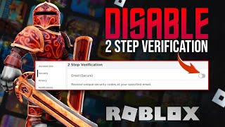 How to Disable TwoStep Verification in Roblox  Turn OFF 2Step Verification on Roblox [upl. by Souvaine]