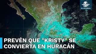 Se forma tormenta tropical Kristy en costas de Guerrero y Michoacán podría volverse huracán [upl. by Betthezel]