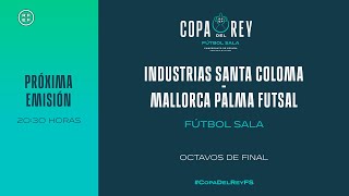 🚨DIRECTO🚨 Industrias Santa Coloma  Mallorca Palma Futsal  🔴 RFEF [upl. by Emmanuel818]