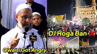 Owaisi Ki Warning Milad Me DJ hoga BAN Roads Pe Nachne Wale Nojawano Ko Hogi Ab Takleef Hyderabad [upl. by Nan]