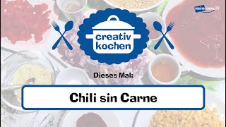 Creativ Kochen Chili sin Carne  meinenewsTV [upl. by Raasch]