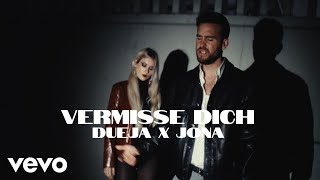 DUEJA x JONA  Vermisse Dich Official Video [upl. by Ratna]