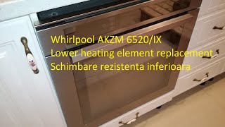 Whirlpool Oven AKZM 6520 Lower heating element replacement Schimbare rezistenta inferioara [upl. by Assirral]