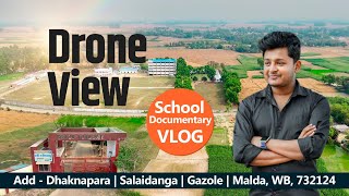 Peace Academy  Drone View  School Documentary Vlog  Dhaknapa  Salaidanga  Gazole  Malda [upl. by Dhar197]