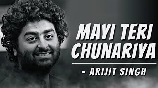 Mayi Teri Chunariya Lehrayi LYRICS Song  Chunar  Arijit Singh  Mothers Day Special [upl. by Prouty]