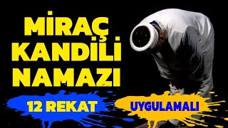 12 rekat Miraç Kandili namazı nasıl kılınır Uygulamalı örnek video miraçkandili [upl. by Keyes692]