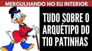 Tudo Sobre o ARQUÉTIPO DO TIO PATINHAS  William Nascimentto [upl. by Anah]