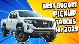 The Most BudgetFriendly Pickups of 2025 CHEAPEST Pickup Trucks YOU Can Buy in 2025 cars4indie [upl. by Eilyk552]