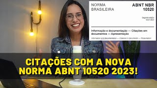 CITAÇOES COM A NORMA ABNT 10520 ATUALIZADA 2023 [upl. by Nimzaj602]