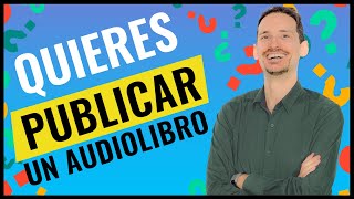 ✳️Cómo publicar un AUDIOLIBRO✳️  PUBLICAR mi audiolibro⏺ [upl. by Idnod239]