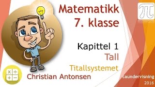 Matematikk 7Kapittel 1Tall  Titallsystemet [upl. by Atnoved]