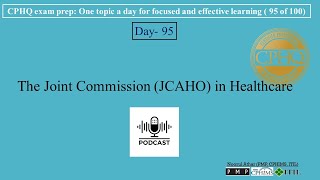 CPHQ exam prep  The Joint Commission JCAHO in Healthcare [upl. by Clayborne403]