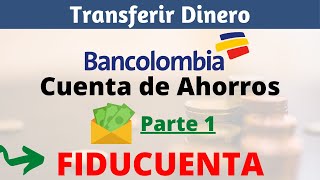 Pasar DINERO de CUENTA AHORROS BANCOLOMBIA a una FIDUCUENTA  Inversion Digital [upl. by Kcirnek]