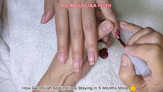 HOW TO APPLY GEL POLISH STAYED IN 5 MONTHS MORE [upl. by Buckingham]