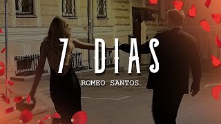 Romeo Santos  7 Días LetraLyrics [upl. by Elyssa]