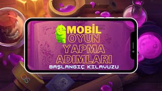 Mobil Oyun Nasıl Yapılır Başlangıç ​​Kılavuzu [upl. by Toomin]