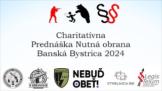 Charitatívna prednáška Nutná obrana Banská Bystrica 2024 [upl. by Zirkle]