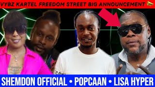 VYBZ KARTEL FREEDOM STREET ANNOUNCEMENT 👀 • SHEMDON OFFICIAL • POPCAAN • LISA HYPER [upl. by Erolyat]