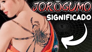 Significado de la JOROGUMO en la cultura japonesa y en el IREZUMI 🕷 [upl. by Marj]