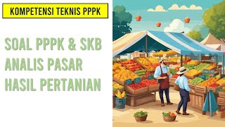 Soal PPPK Teknis Analis Pasar Hasil Pertanian [upl. by Margeaux]