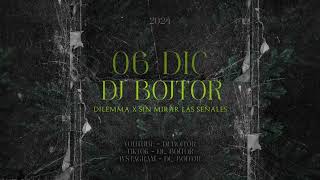 Dilemma x Sin Mirar Las Señales  Dj Bojtor [upl. by Eus]