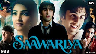 Saawariya Full Movie Review amp Explain  Ranbir Kapoor  Sonam Kapoor  Salman Khan  Rani Mukerji [upl. by Aenehs]