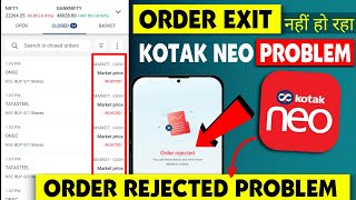 Kotak Neo Order Exit Problem  Kotak Neo Order Selling Problem  Kotak Neo Order Rejected Problem [upl. by Corel]