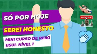 🙌 Serei aplicado e Honesto no meu Trabalho 5 princípios do Reiki Mini curso de Reiki Usui Nível 1 [upl. by Kuhlman]