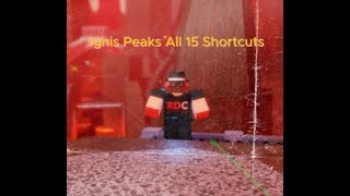 Ignis Peaks All 15 Shortcuts RTX 4K HD [upl. by Irrem]