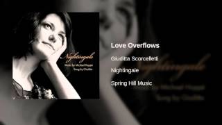 Giuditta Scorcelletti  Love Overflows [upl. by Lyrahs]