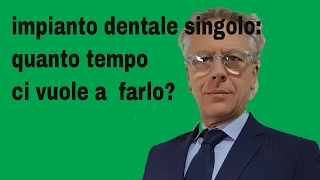 impianto dentale singolo quanto tempo ci vuole a farlo [upl. by Llenehc119]