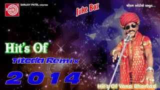 Titoda Remix Dj Titoda SongVana Bharvad [upl. by Graf]