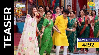 Ep 4192  SNEAK PEEK  Taarak Mehta Ka Ooltah Chashmah  तारक मेहता का उल्टा चश्मा [upl. by Nodearb]